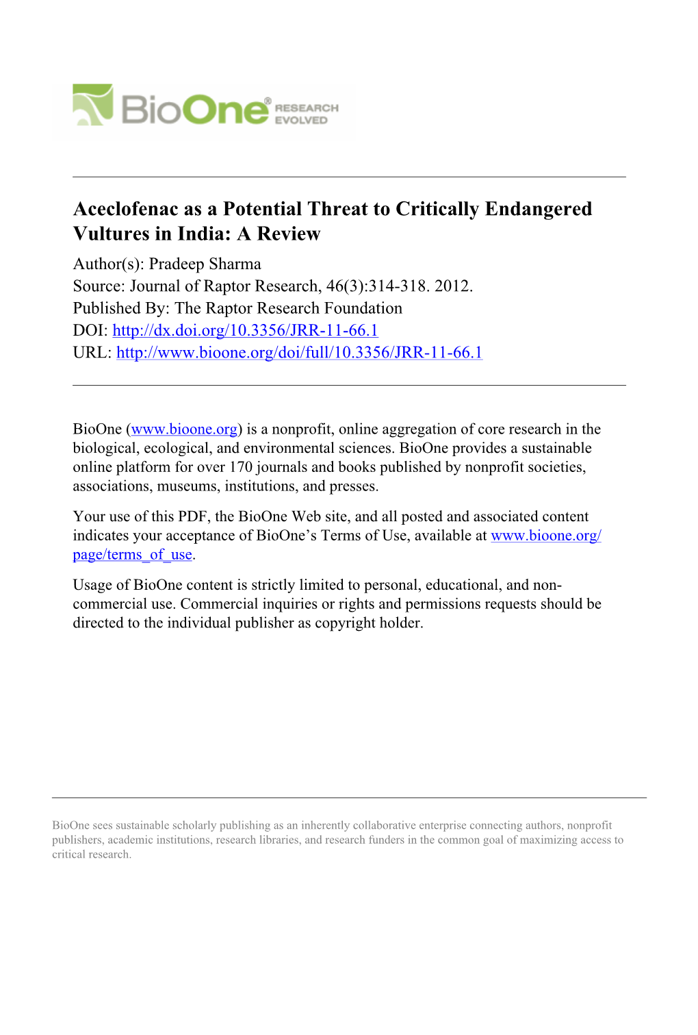 Aceclofenac As a Potential Threat to Critically Endangered Vultures in India: a Review Author(S): Pradeep Sharma Source: Journal of Raptor Research, 46(3):314-318