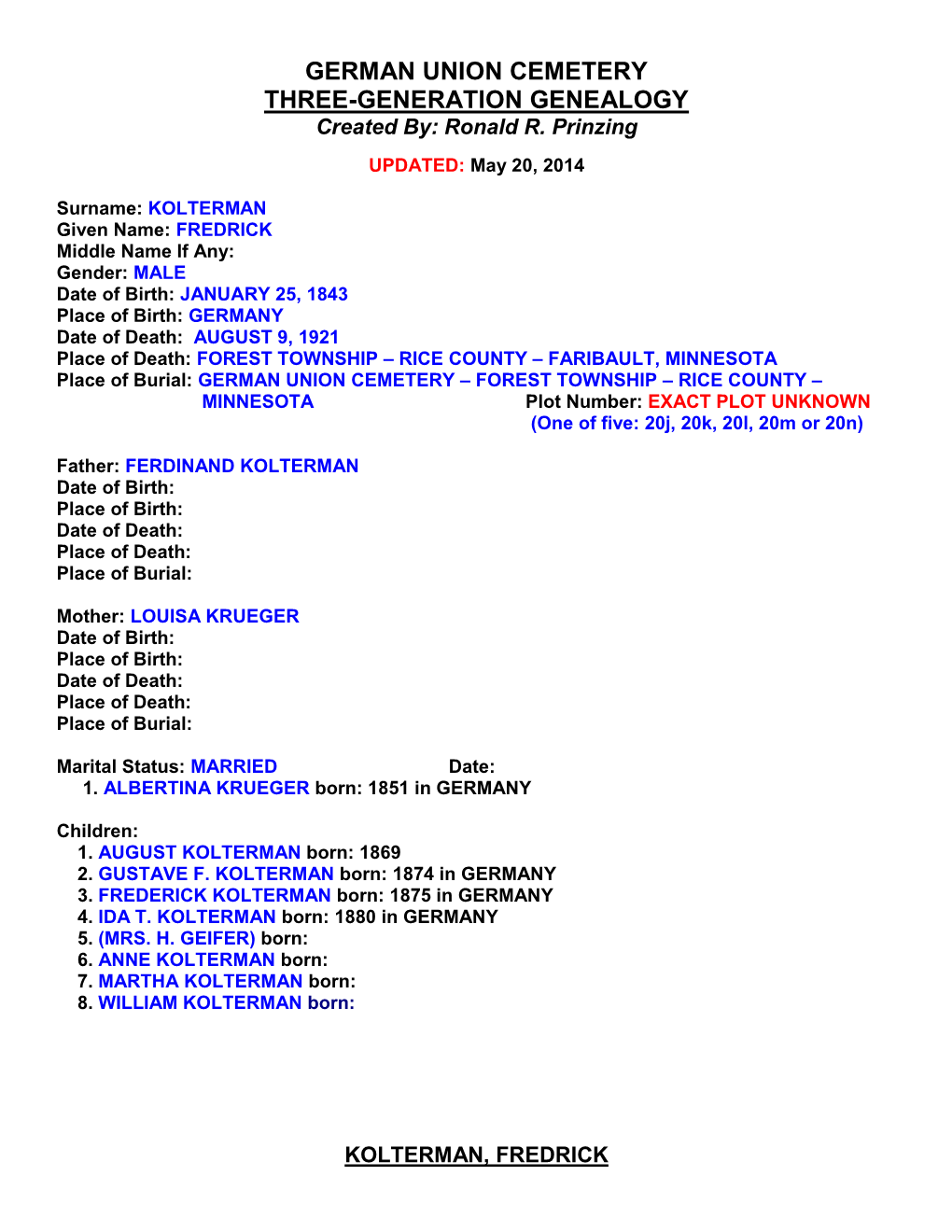 KOLTERMAN, FREDRICK GERMAN UNION CEMETERY THREE-GENERATION GENEALOGY Created By: Ronald R