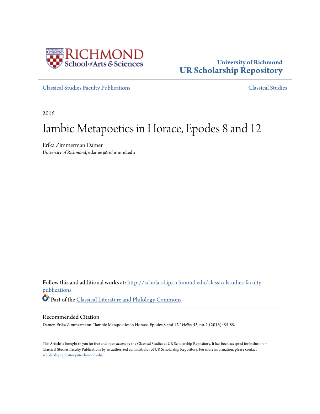 Iambic Metapoetics in Horace, Epodes 8 and 12 Erika Zimmerman Damer University of Richmond, Edamer@Richmond.Edu