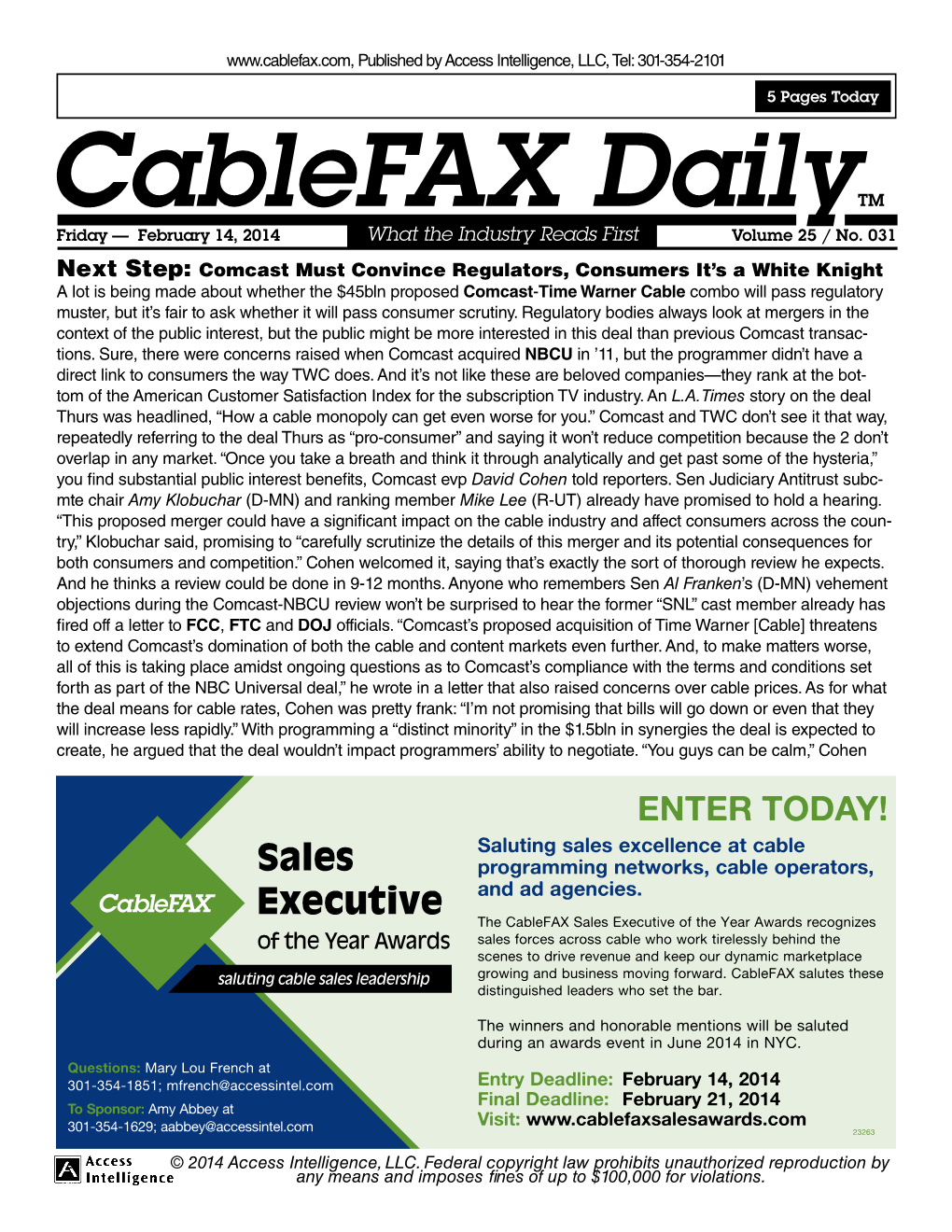 Cablefax Dailytm Friday — February 14, 2014 What the Industry Reads First Volume 25 / No