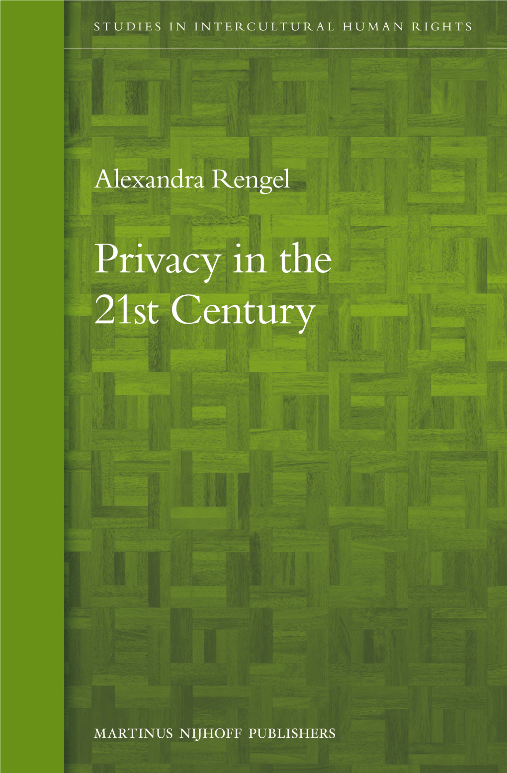 Privacy in the 21St Century Studies in Intercultural Human Rights