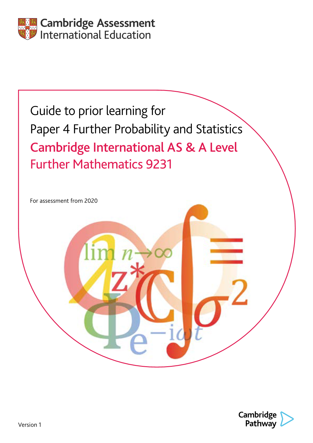 Guide to Prior Learning for Paper 4 Further Probability and Statistics Cambridge International AS & a Level Further Mathematics 9231