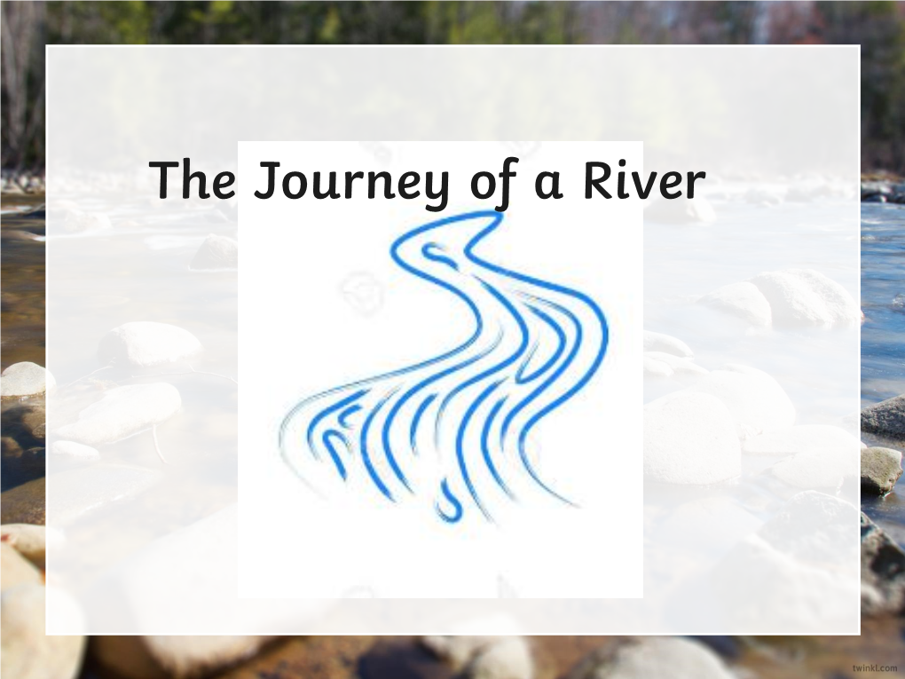 The Journey of a River Meet Rosie Raindrop!