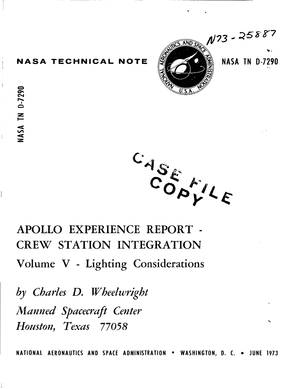 By Charles D. Wheelwright Manned Spacecraft Center Houston, Texas 77058