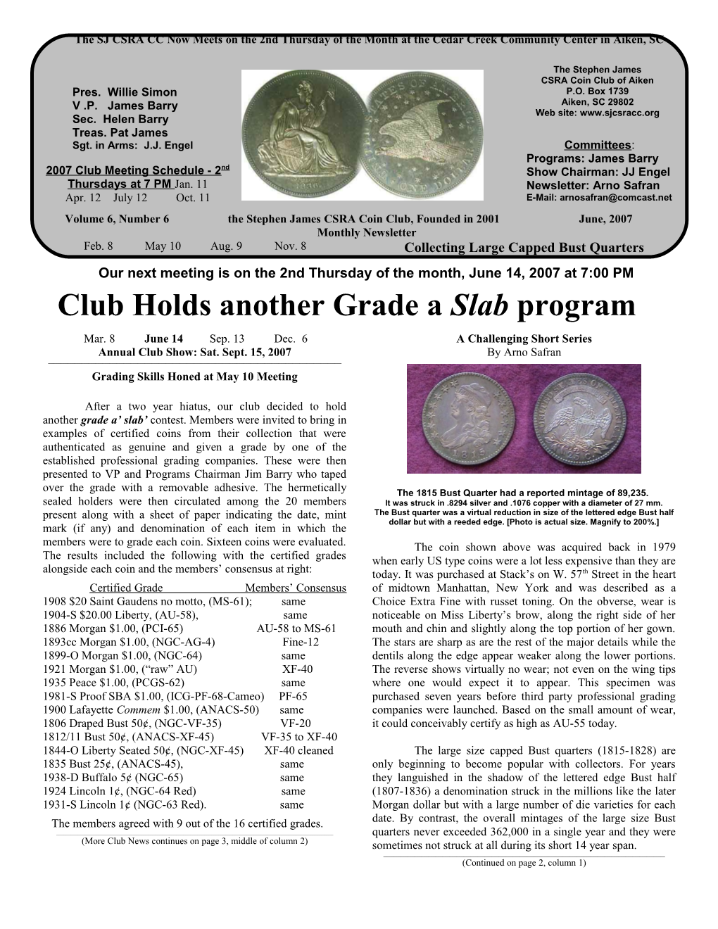 Vol. 6, No. 6 the Stephen James CSRA Coin Club of Aiken, SC Monthly Newsletter June, 2007