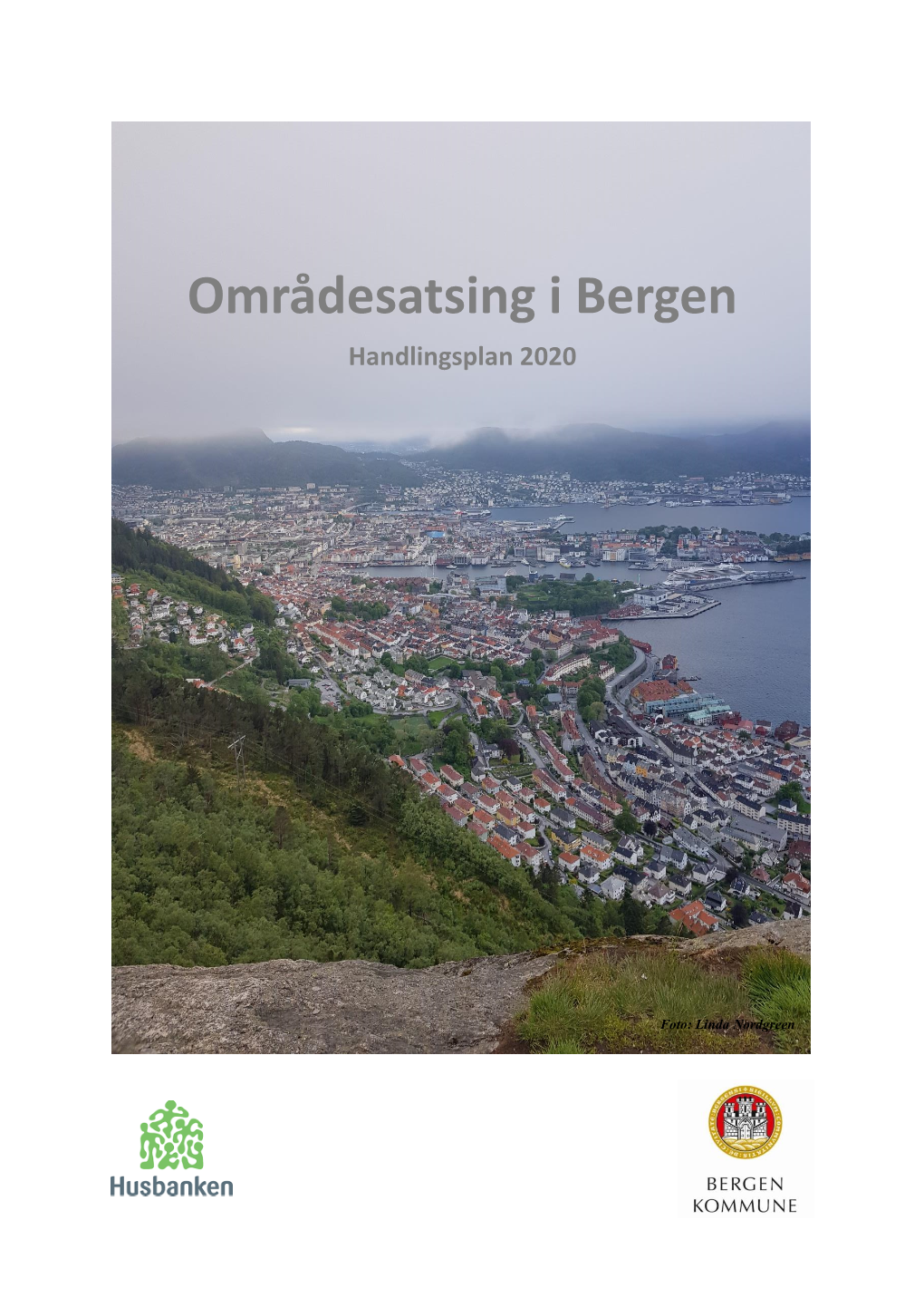 Områdesatsing I Bergen Handlingsplan 2020