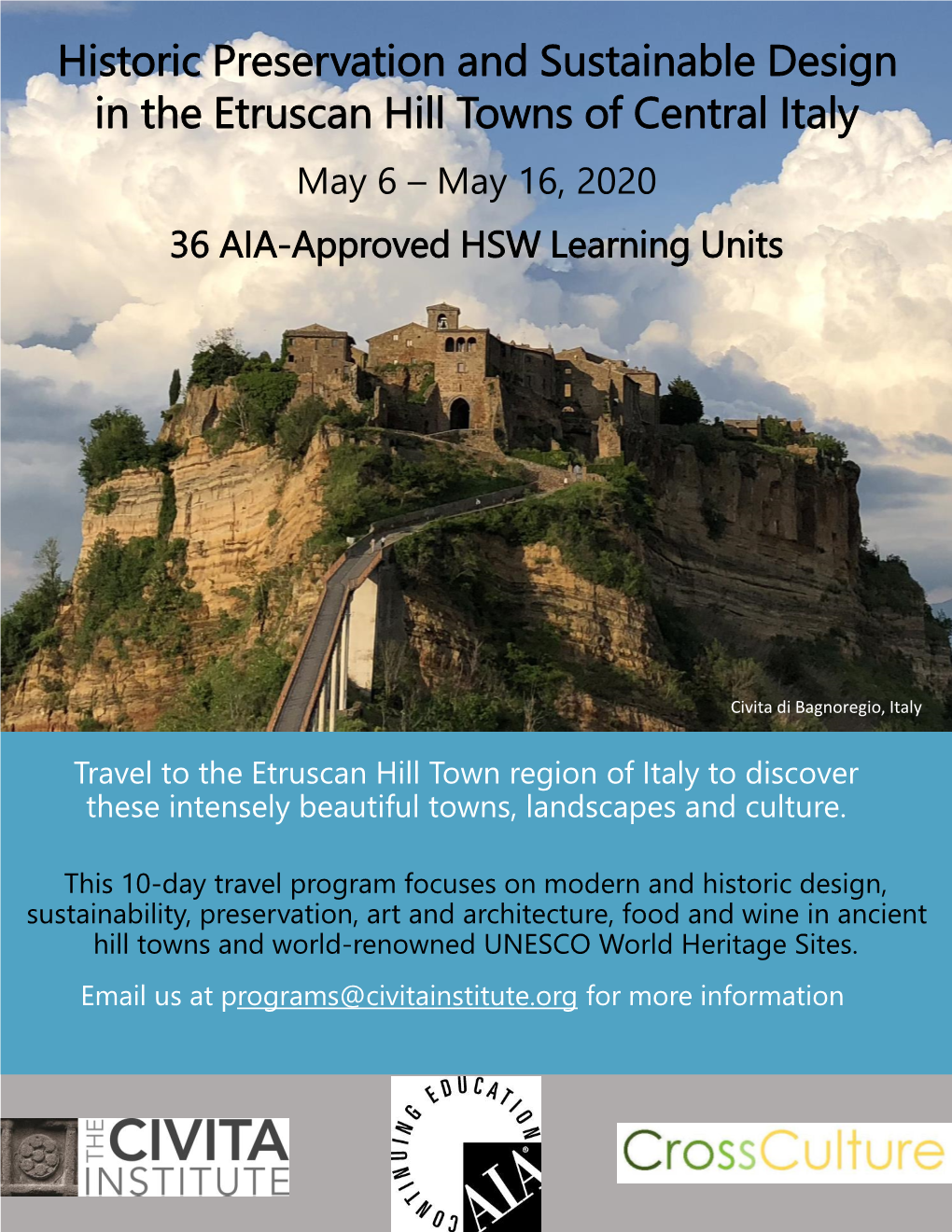 Historic Preservation and Sustainable Design in the Etruscan Hill Towns of Central Italy May 6 – May 16, 2020 36 AIA-Approved HSW Learning Units