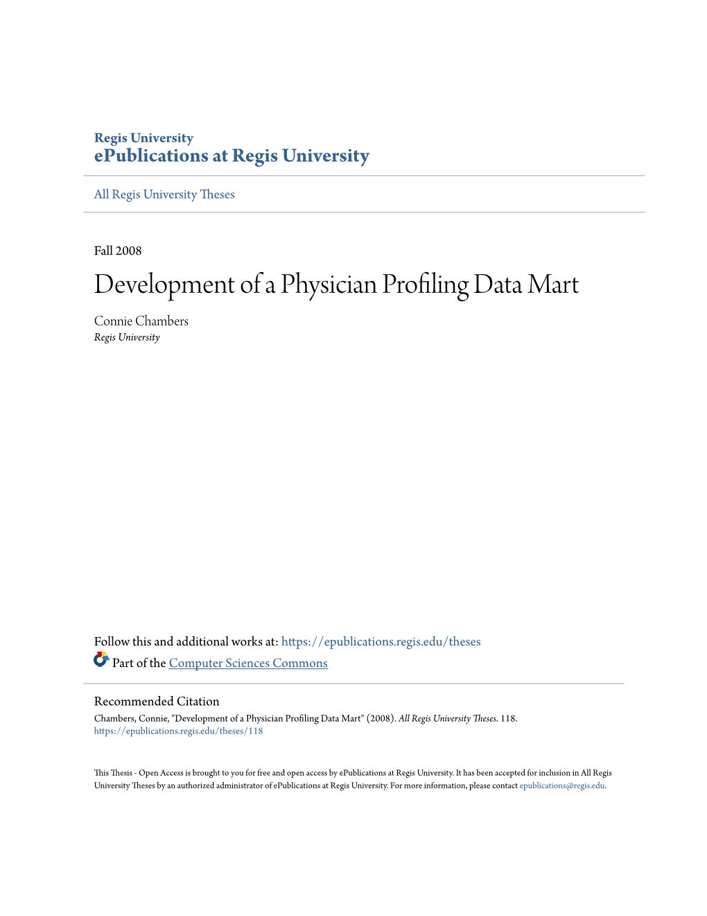 Development of a Physician Profiling Data Mart Connie Chambers Regis University