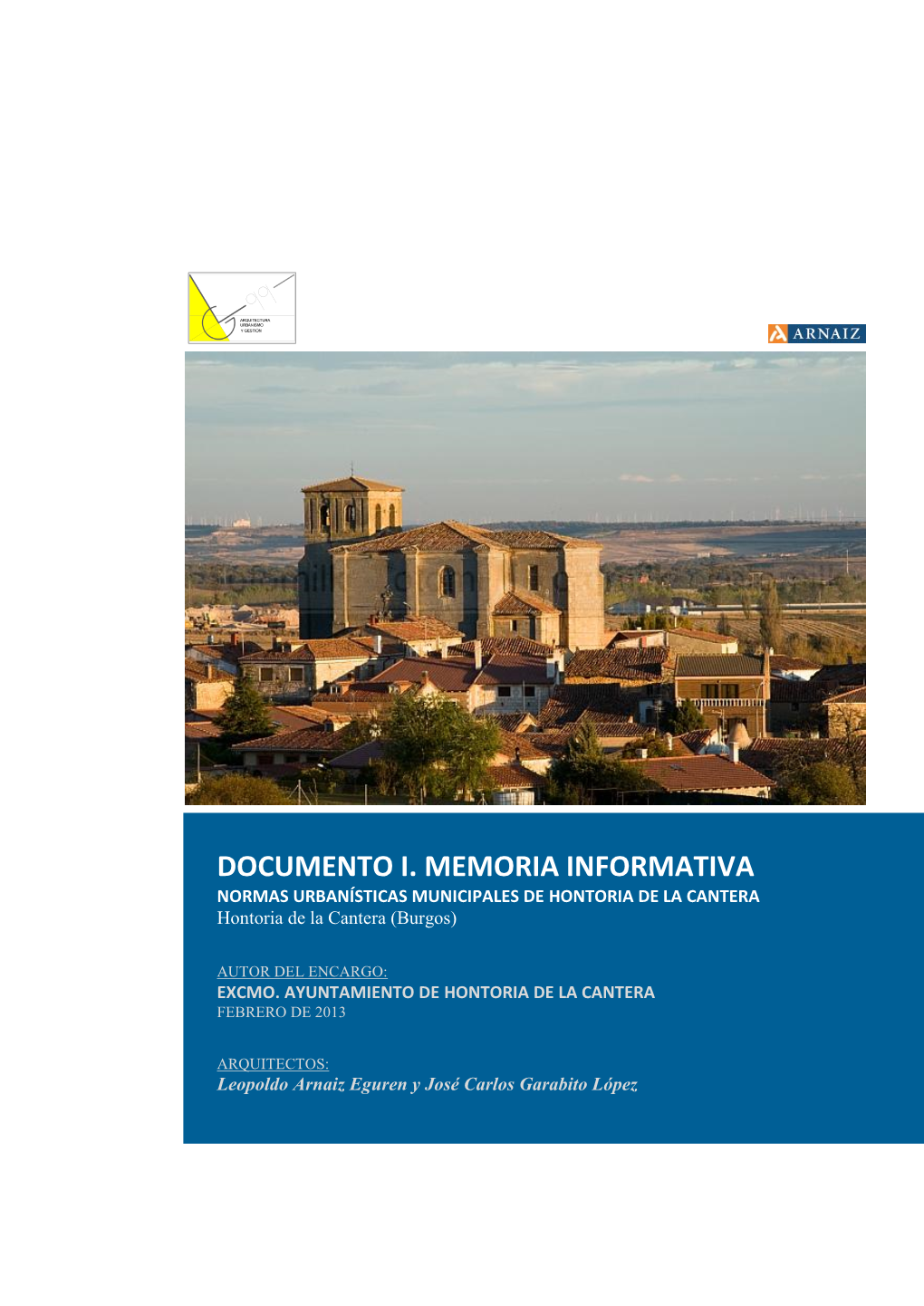 MEMORIA INFORMATIVA NORMAS URBANÍSTICAS MUNICIPALES DE HONTORIA DE LA CANTERA Hontoria De La Cantera (Burgos)