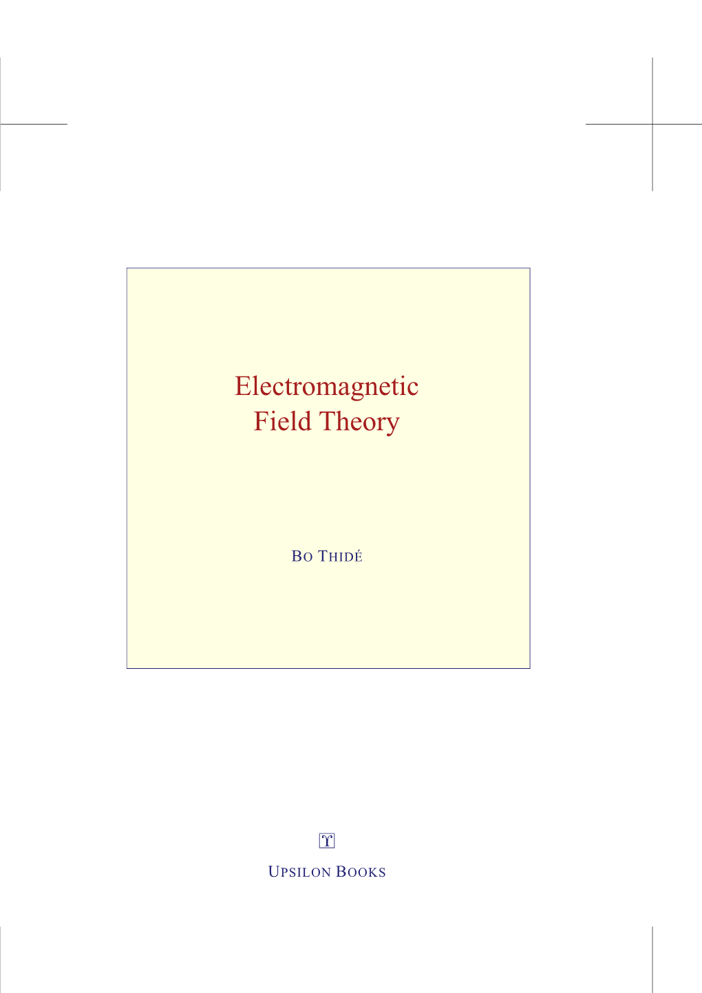 Electromagnetic Field Theory