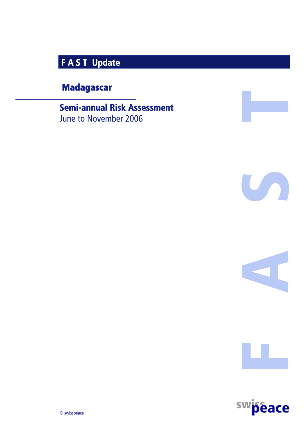 F a S T Update Madagascar Semi-Annual Risk Assessment June to November 2006