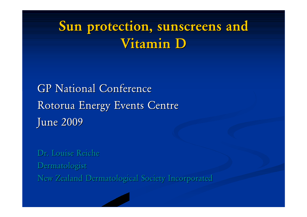 Sun Protection, Sunscreens and Vitamin D