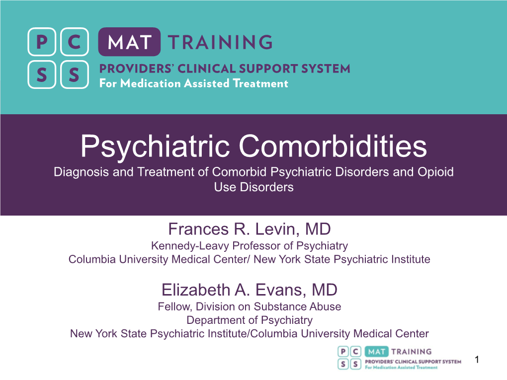 Psychiatric Comorbidities Diagnosis and Treatment of Comorbid Psychiatric Disorders and Opioid Use Disorders