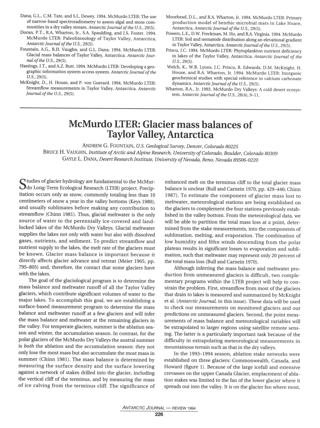 Mcmurdo LTER: Glacier Mass Balances of Taylor Valley, Antarctica ANDREW G