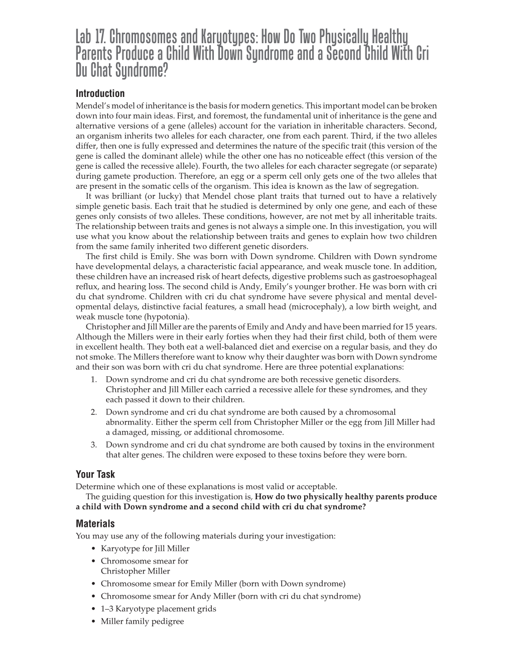Lab 17. Chromosomes and Karyotypes: How Do Two Physically Healthy Parents Produce a Child with Down Syndrome and a Second Child