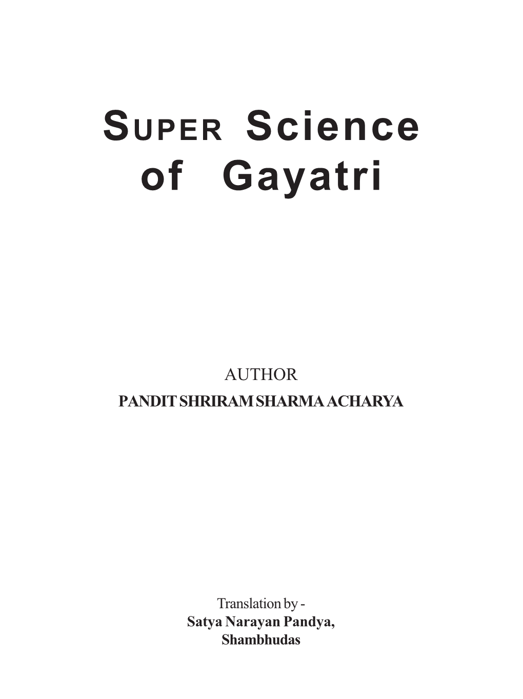 SUPER Science of Gayatri