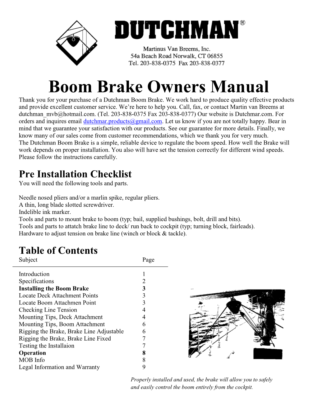 Boom Brake Owners Manual Thank You for Your Purchase of a Dutchman Boom Brake