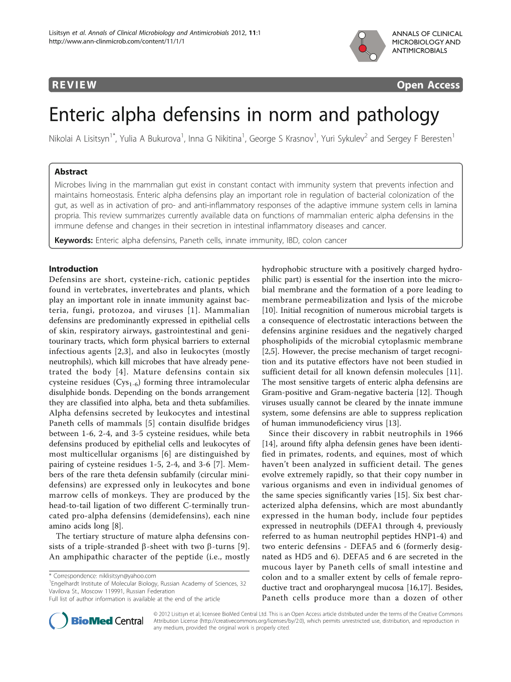 Enteric Alpha Defensins in Norm and Pathology Nikolai a Lisitsyn1*, Yulia a Bukurova1, Inna G Nikitina1, George S Krasnov1, Yuri Sykulev2 and Sergey F Beresten1
