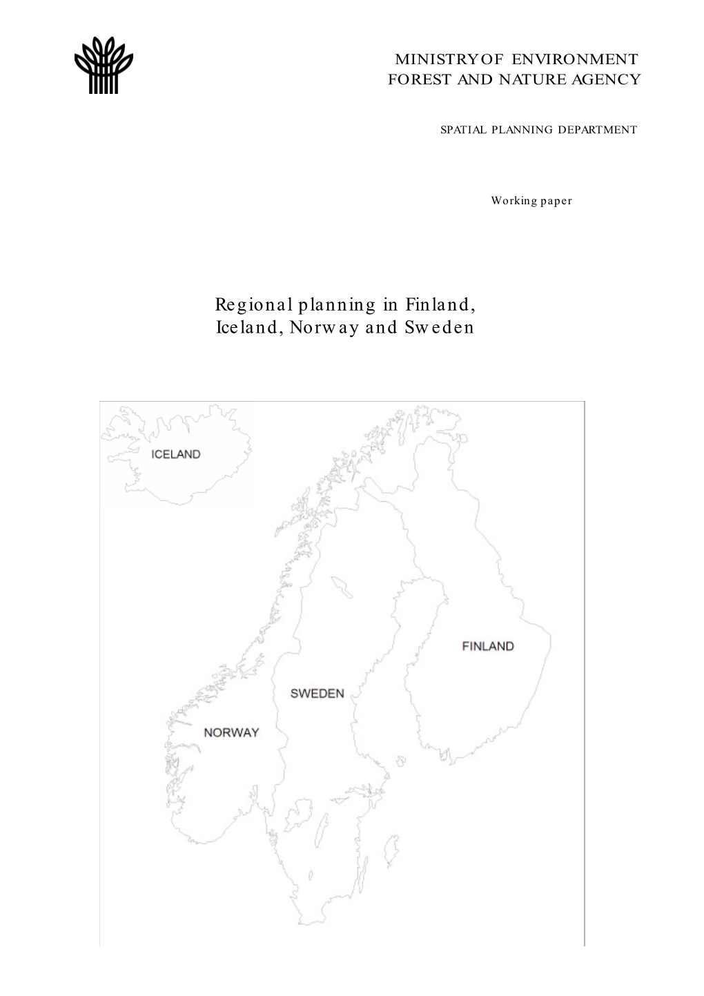 Regional Planning in Finland, Iceland, Norway and Sweden Regional Planning in Finland, Iceland, Norway and Sweden