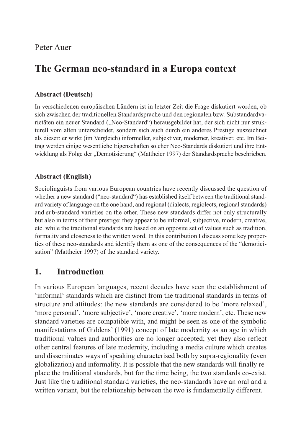 The German Neo-Standard in a Europa Context