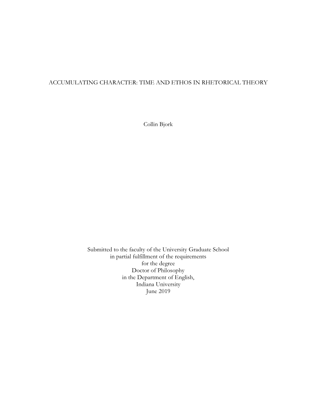 TIME and ETHOS in RHETORICAL THEORY Collin Bjork Submitted To