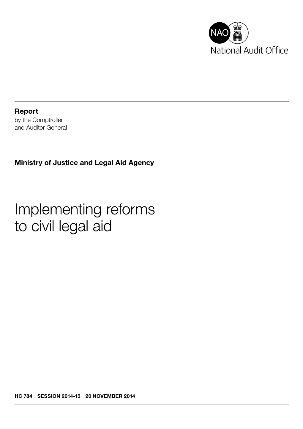 Implementing Reforms to Civil Legal Aid