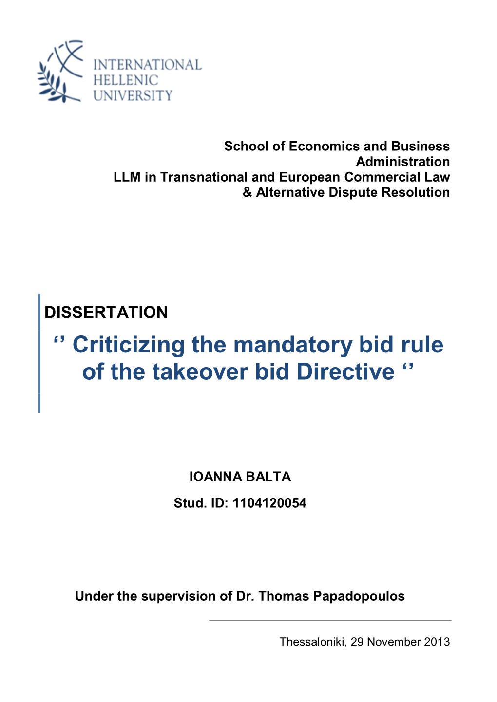 '' Criticizing the Mandatory Bid Rule of the Takeover Bid Directive ''