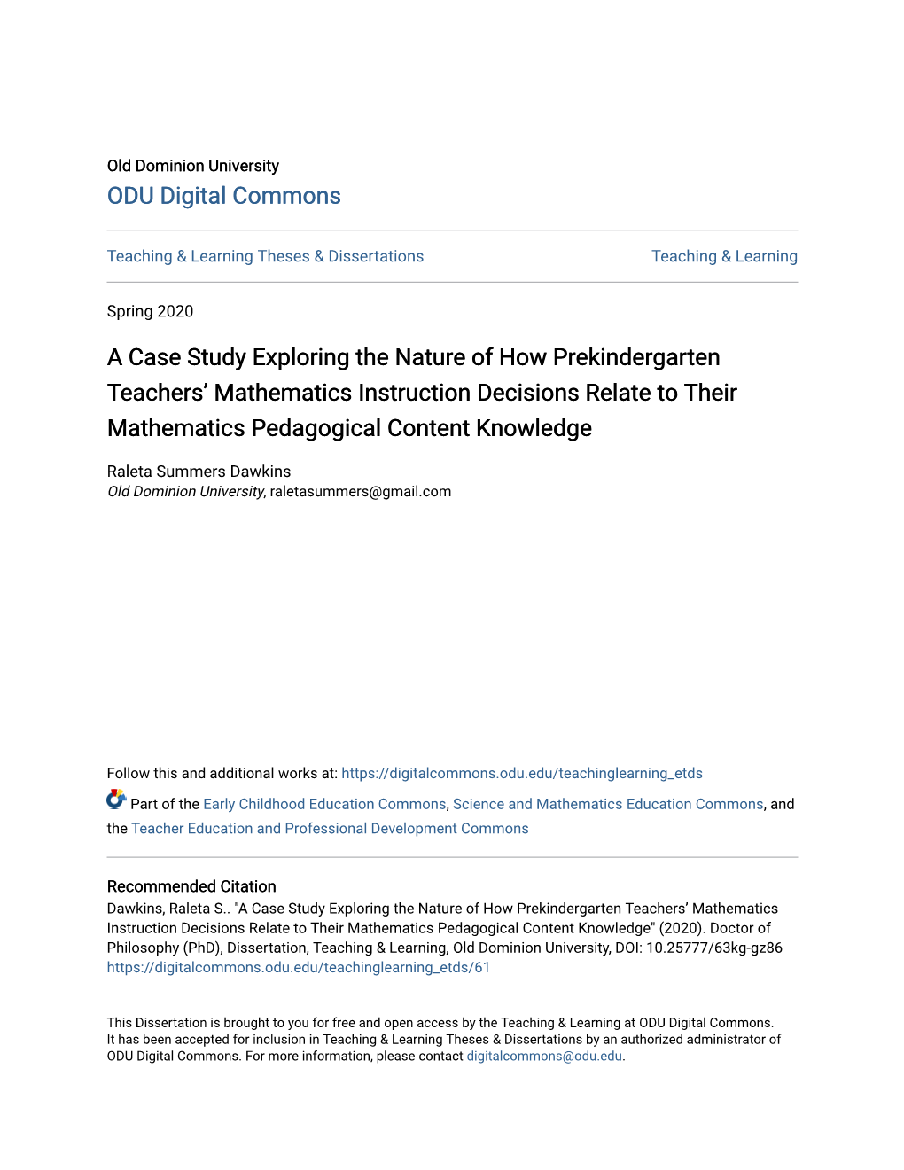 A Case Study Exploring the Nature of How Prekindergarten Teachers’ Mathematics Instruction Decisions Relate to Their Mathematics Pedagogical Content Knowledge