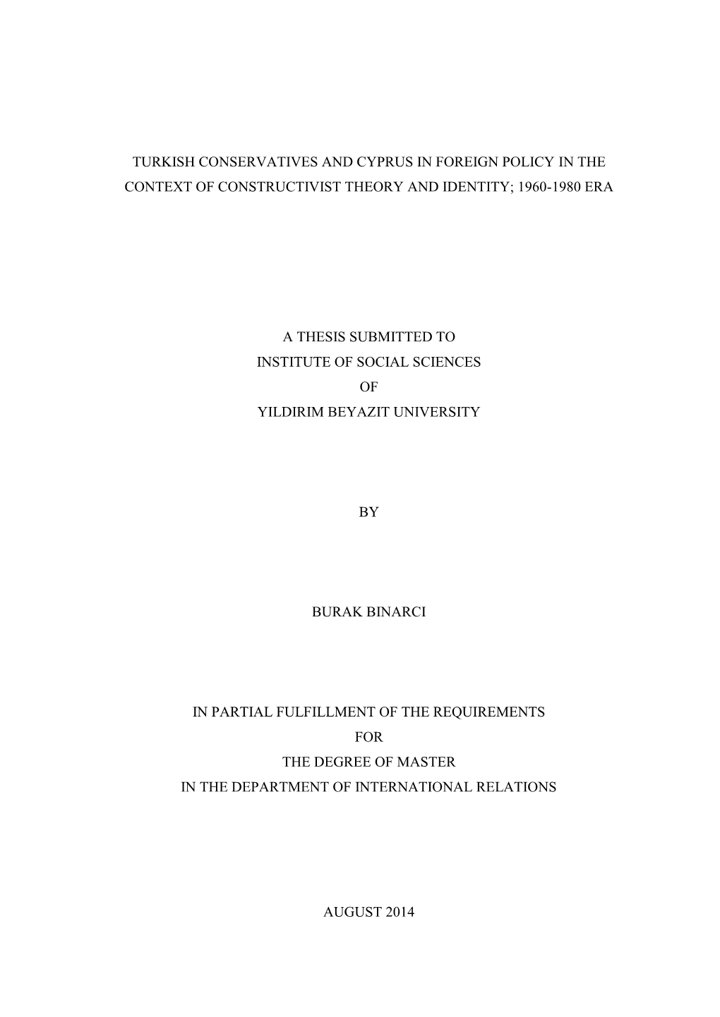 Turkish Conservatives and Cyprus in Foreign Policy in the Context of Constructivist Theory and Identity; 1960-1980 Era