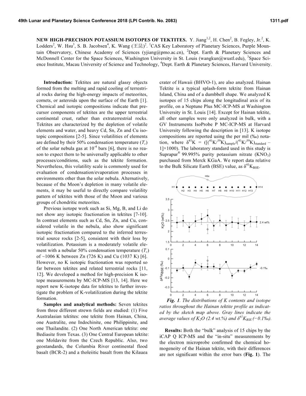 NEW HIGH-PRECISION POTASSIUM ISOTOPES of TEKTITES. Y. Jiang1,2, H