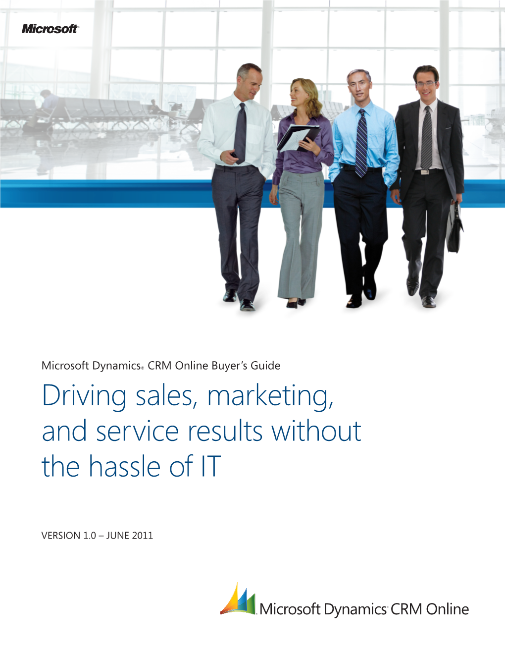 Driving Sales, Marketing, and Service Results Without the Hassle of IT