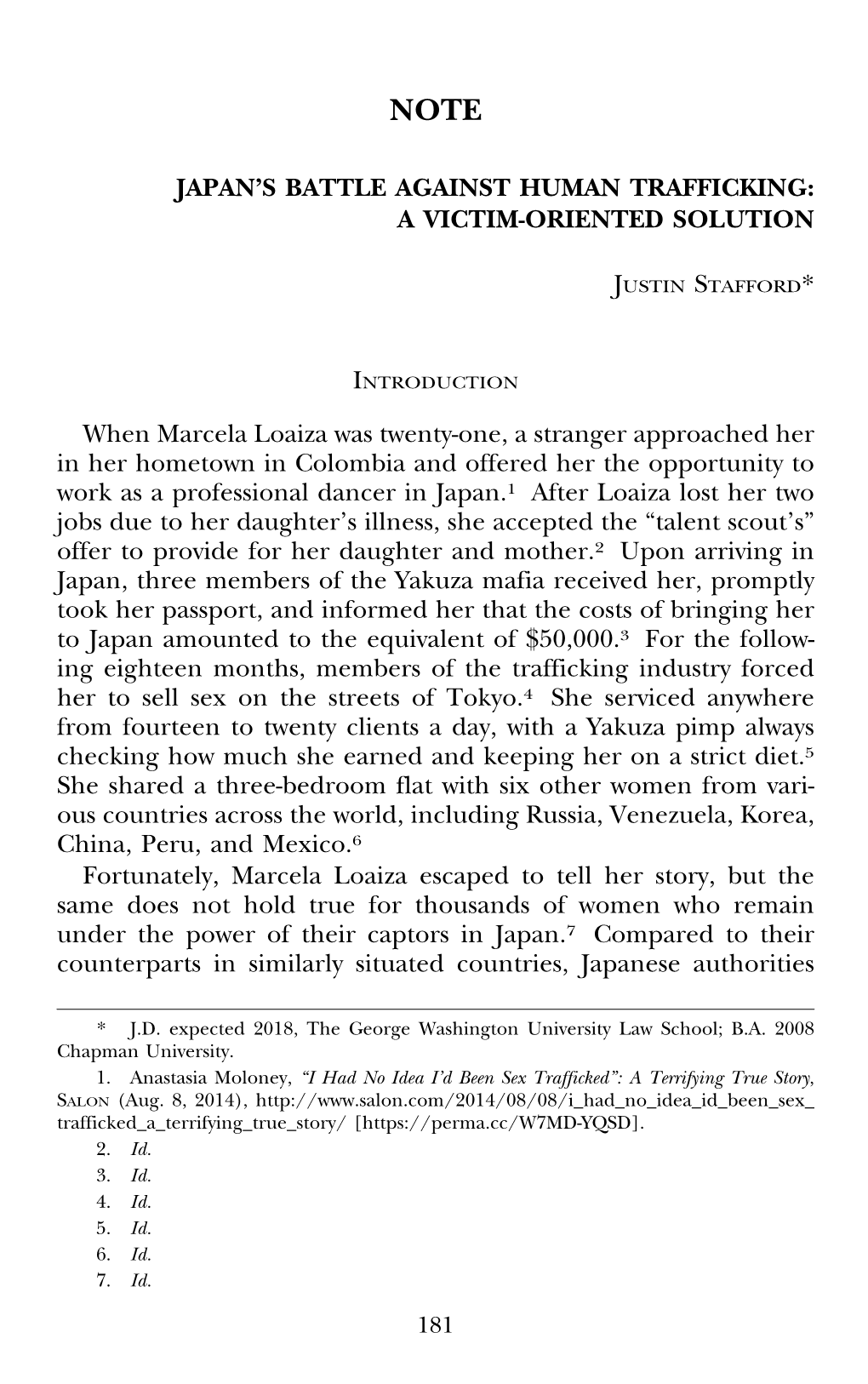 JAPAN's BATTLE AGAINST HUMAN TRAFFICKING: a VICTIM-ORIENTED SOLUTION When Marcela Loaiza Was Twenty-One, a Stranger Approached