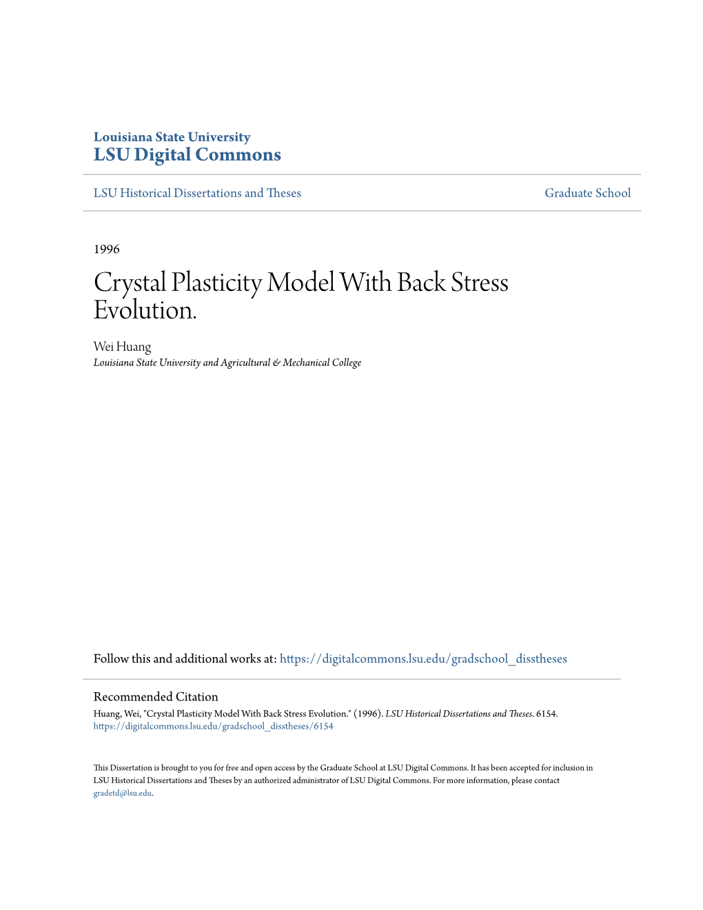 Crystal Plasticity Model with Back Stress Evolution. Wei Huang Louisiana State University and Agricultural & Mechanical College