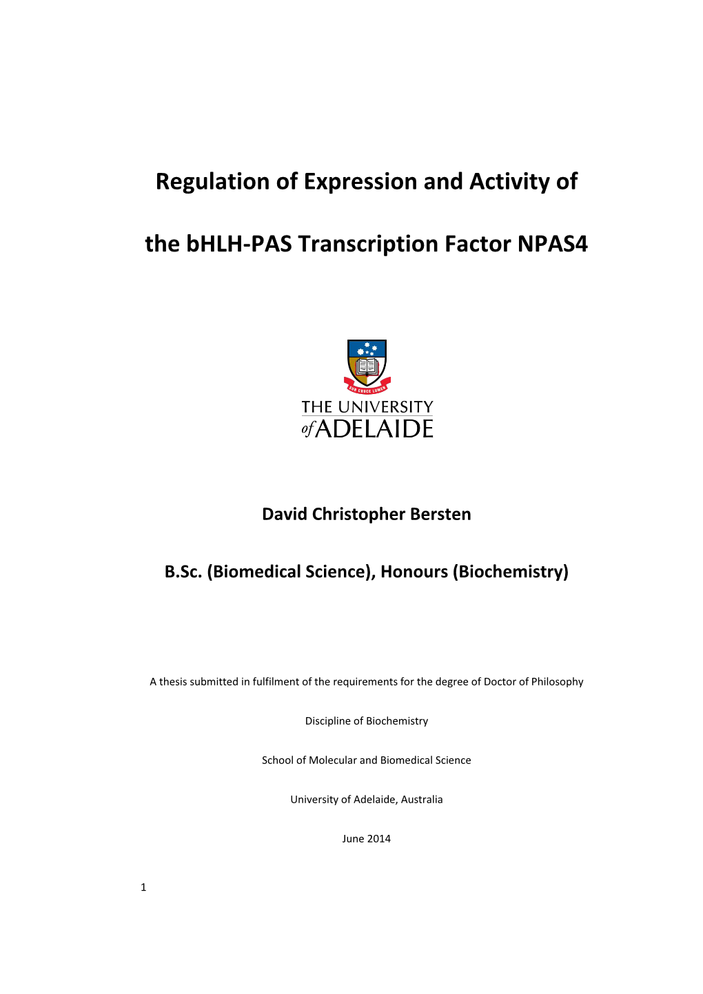 Regulation of Expression and Activity of the Bhlh-PAS Transcription