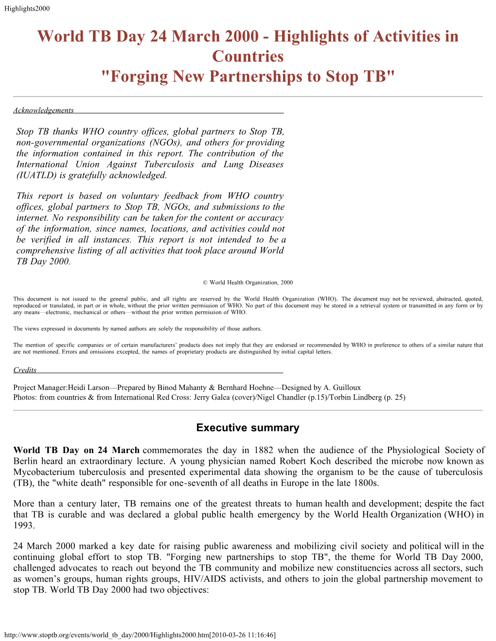 World TB Day 24 March 2000 - Highlights of Activities in Countries "Forging New Partnerships to Stop TB"