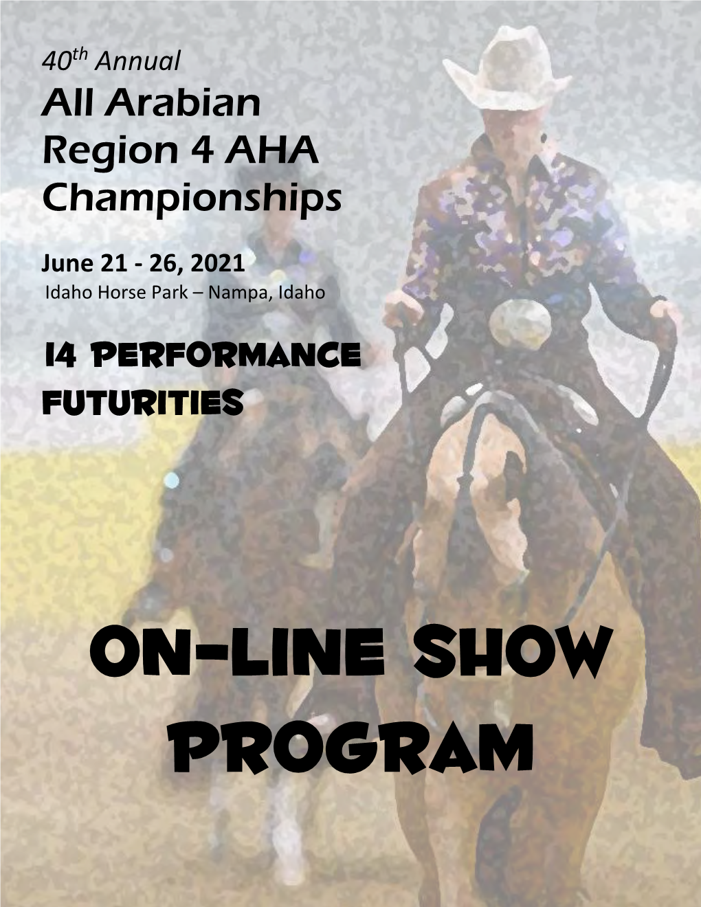 Arabian Region 4 AHA Championships 14 Performance Futurities