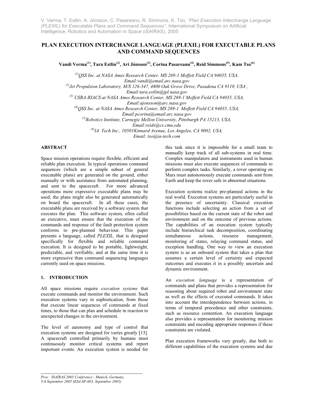 (PLEXIL) for Executable Plans and Command Sequences”, International Symposium on Artificial Intelligence, Robotics and Automation in Space (Isairas), 2005