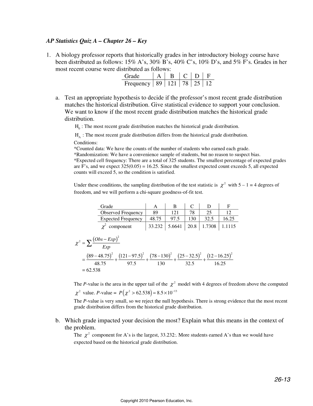 AP Statistics Quiz a – Chapter 26 – Key 1. a Biology Professor Reports