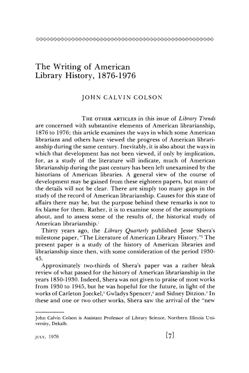 The Writing of American Library History, 1876- 1976