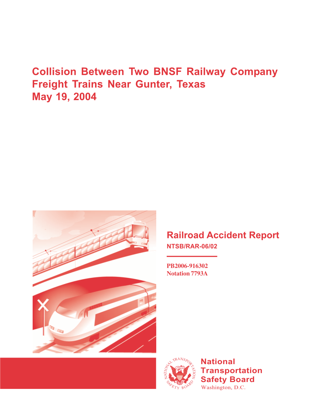 Collision Between Two BNSF Railway Company Freight Trains Near Gunter, Texas May 19, 2004