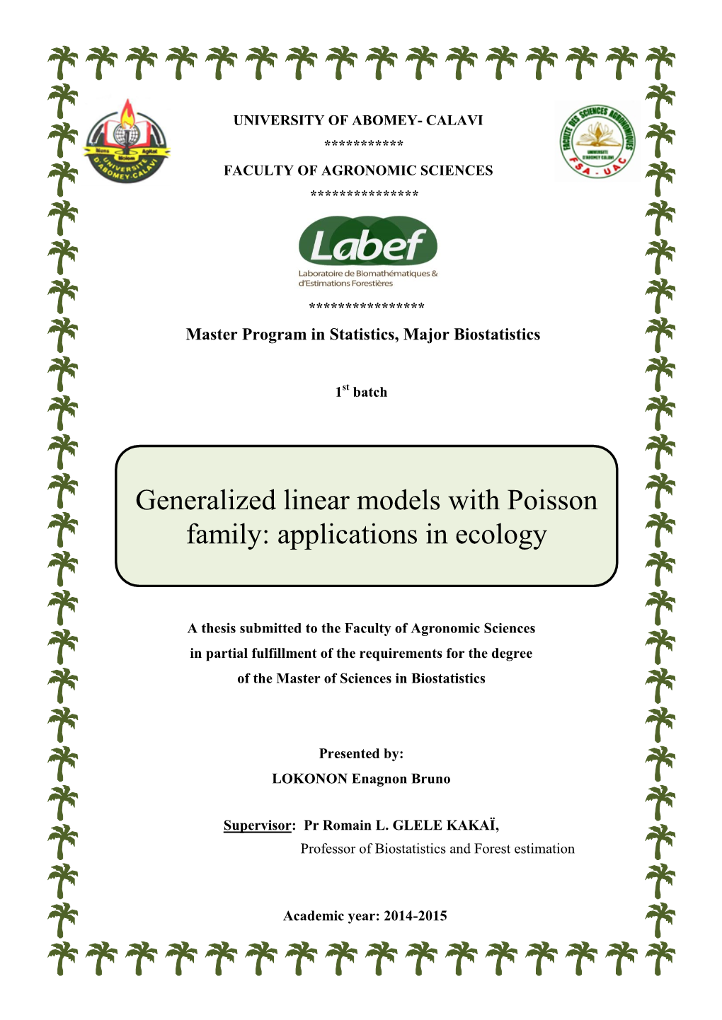 Generalized Linear Models with Poisson Family: Applications in Ecology