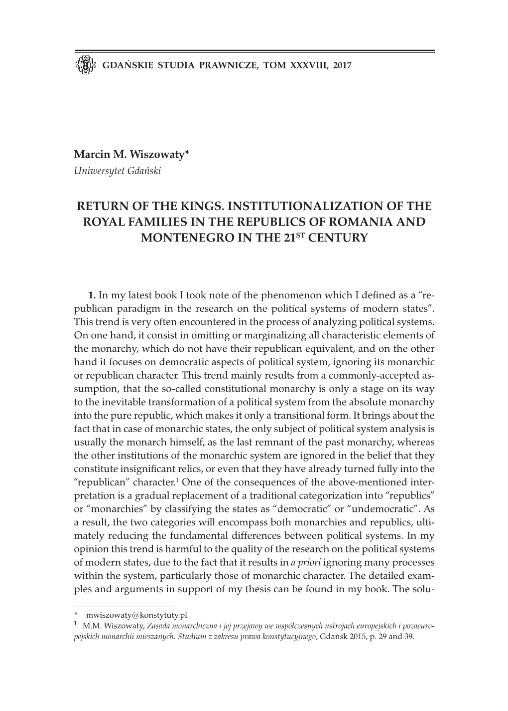 Return of the Kings. Institutionalization of the Royal Families in the Republics of Romania and Montenegro in the 21St Century