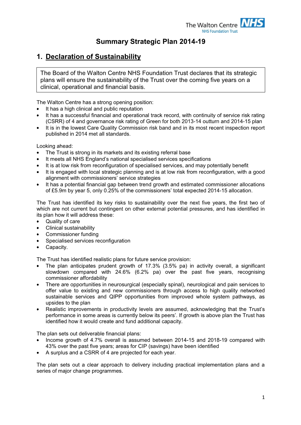 Summary Strategic Plan 2014-19 1. Declaration of Sustainability