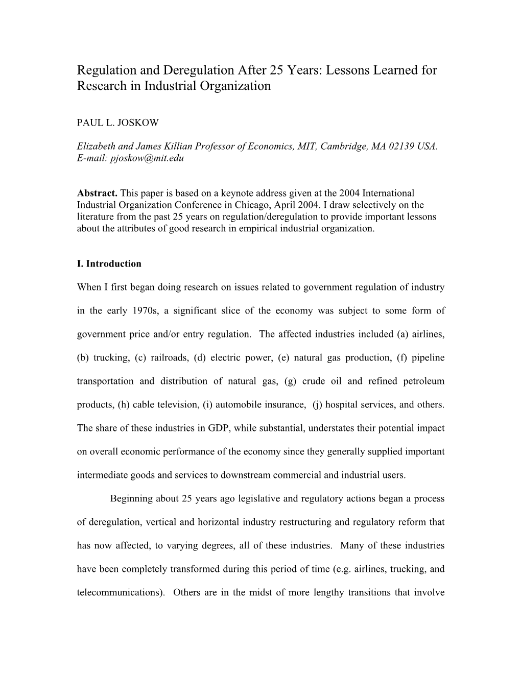 Regulation and Deregulation After 25 Years: Lessons Learned for Research in Industrial Organization