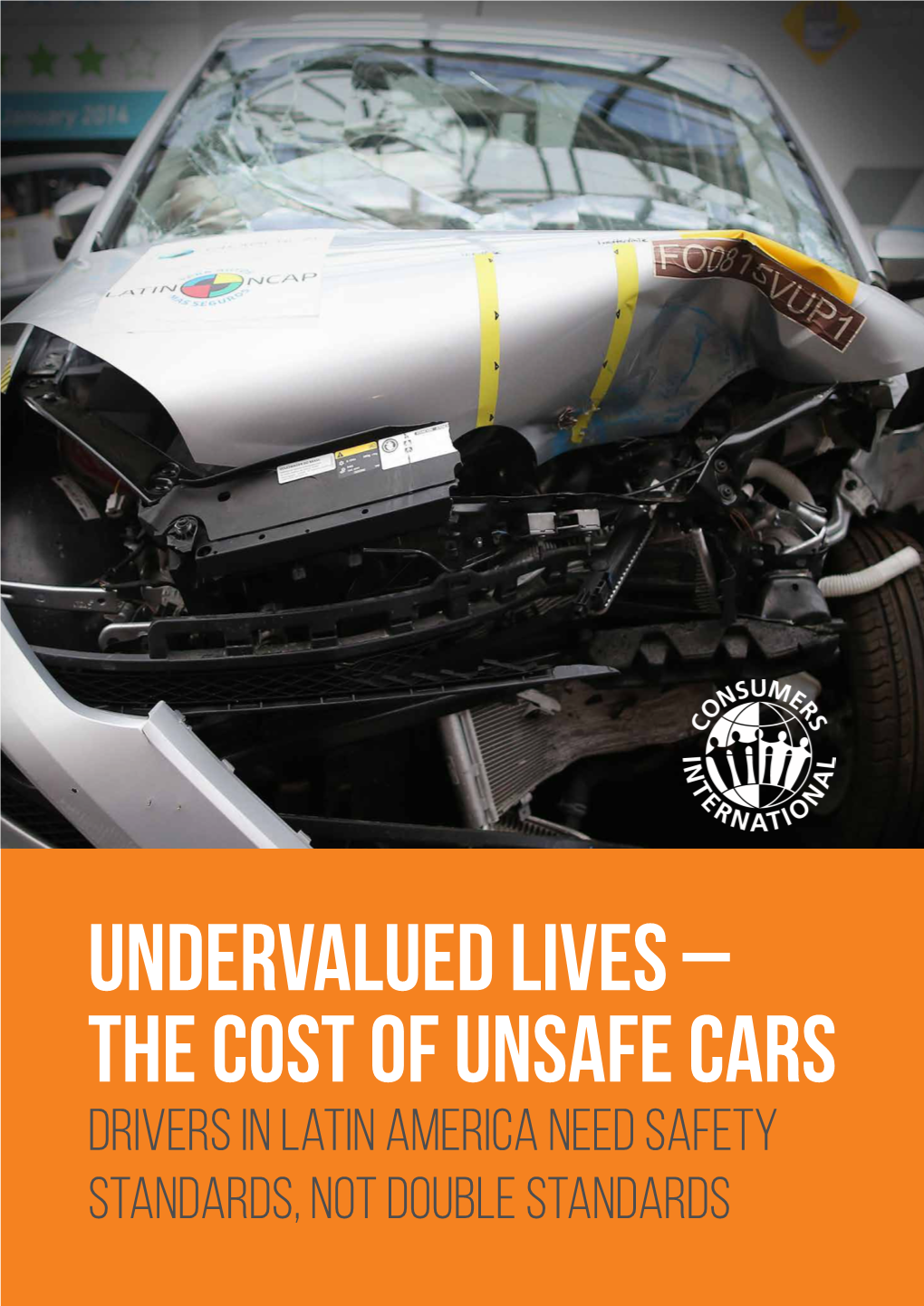 The Cost of Unsafe Cars Drivers in Latin America Need Safety Standards, Not Double Standards the Story…