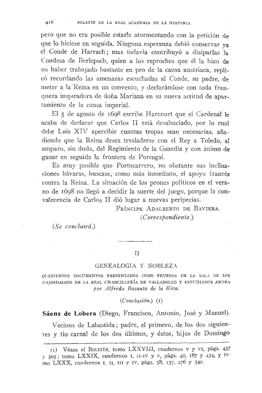 Pero Que No Era Posible Estarle Atormentando Con La Petición Ele Que Lo Hiciese En Seguida. Ninguna Esperanza Debió Conservar