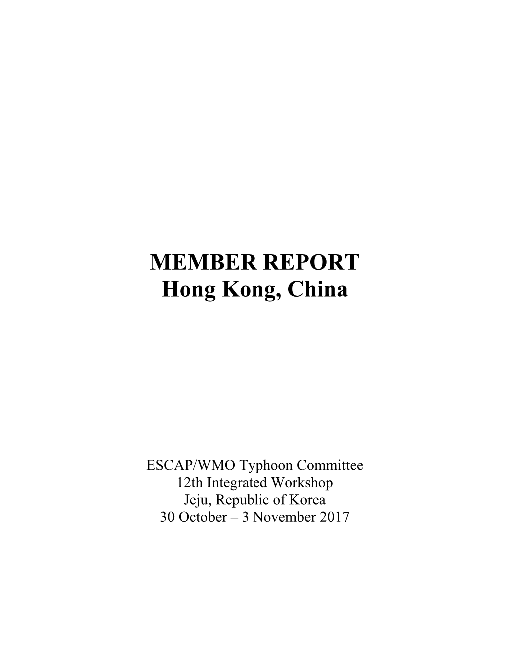 MEMBER REPORT Hong Kong, China