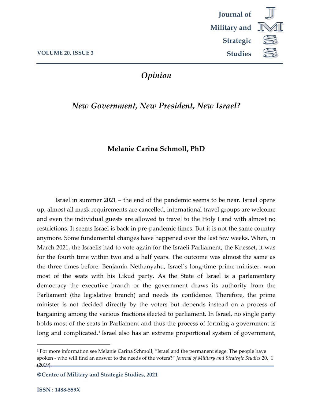 Opinion New Government, New President, New Israel?