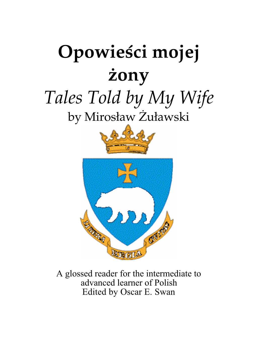 Opowieźci Mojej ˝Ony Tales Told by My Wife