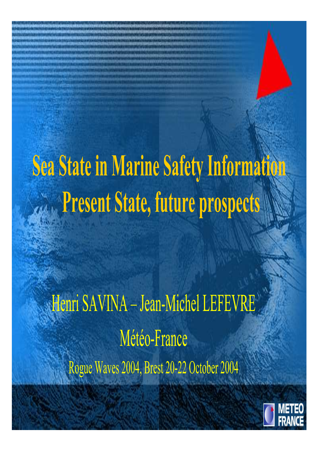 Sea State in Marine Safety Information Present State, Future Prospects